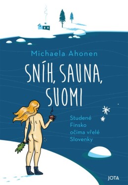 Sníh, sauna, Suomi Michaela Ahonen