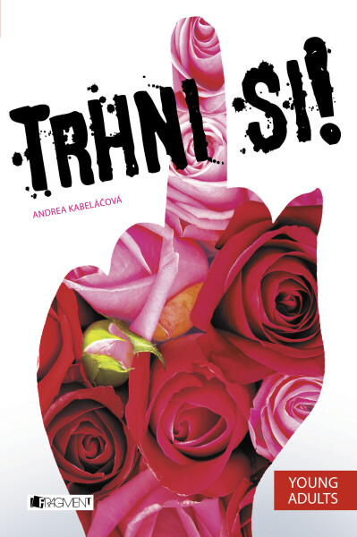Trhni si! - Andrea Kabeláčová