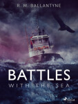 Battles with the Sea - R. M. Ballantyne - e-kniha