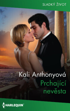 Prchající nevěsta - Kali Anthonyová - e-kniha