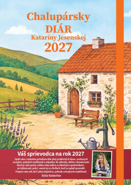Chalupársky diár Kataríny Jesenskej 2027 - Katarína Jesenská