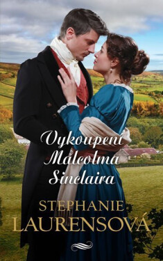 Vykoupení Malcolma Sinclaira - Stephanie Laurens