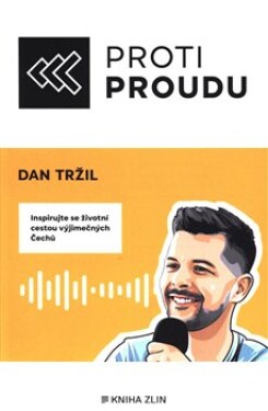 Proti proudu Dan Tržil