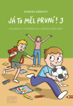 Já to měl první! 3 - Komiksový vyprošťovák z rodičovské krize - Barbora Brůnová
