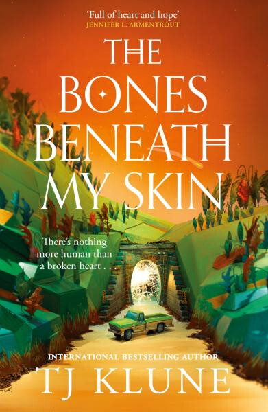 Bones Beneath My Skin - TJ Klune