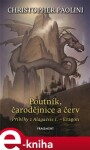 Poutník, čarodějnice červ Christopher Paolini