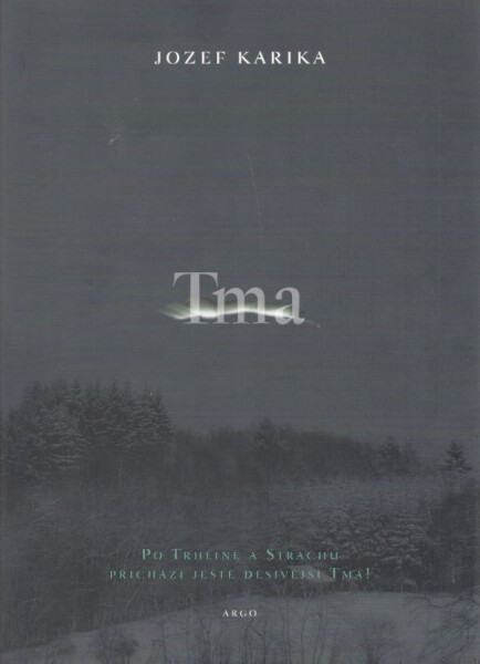 Tma, 1. vydání - Jozef Karika