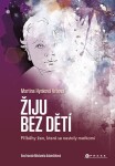 Žiju bez dětí Martina Hynková Vrbová