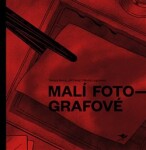 Malí fotografové Jiří Forejt