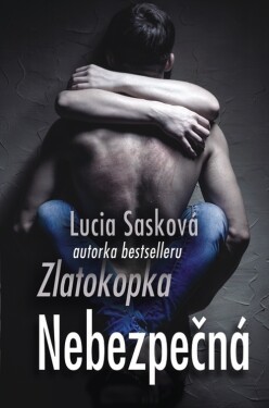 Nebezpečná (e-kniha) - Lucia Sasková