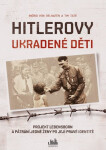 Hitlerovy ukradené děti - Ingrid von Oelhafen, Tim Tate