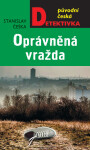Oprávněná vražda - Stanislav Češka