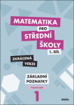 Matematika pro střední školy 1.díl Zkrácená verze