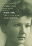 Sociální kliniky - Pavla Kodymová, Marie Krakešová, Peter Brnula