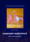 Saunování v našem životě - Antonín Mikolášek
