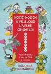 Kočičí kožich velbloud Velké čínské zdi Dominika Lukáčová Sakmárová