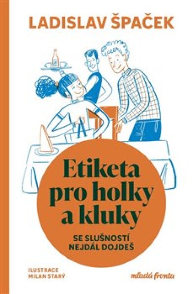 Etiketa pro holky kluky Ladislav Špaček