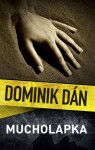 Mucholapka, 2. vydání - Dominik Dán