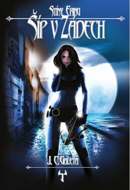 Šíp v zádech - Jan C. Galeta