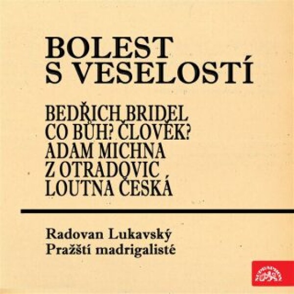 Bolest s veselostí Bedřich Bridel Co Bůh? Člověk? Adam Michna z Otradovic Loutna česká - Adam Václav Michna z Otradovic, Bedřich Bridel - audiokniha