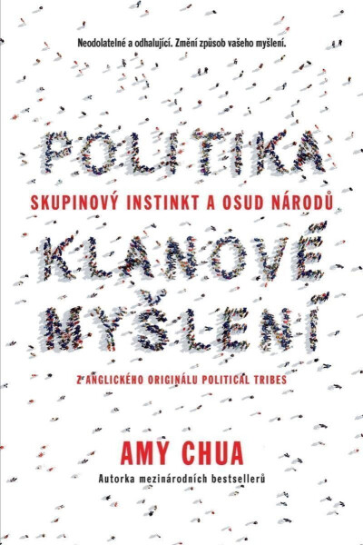 Politika klanové myšlení Amy Chua