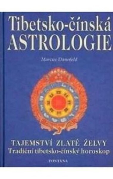 Tibetsko-čínská astrologie - Ursula Richter