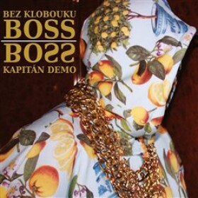 Bez klobouku Boss - CD - Kapitán Demo