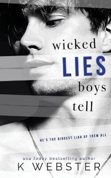 Wicked Lies Boys Tell - K Webster