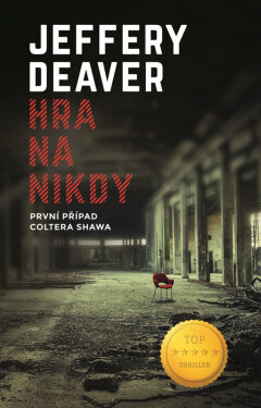 Hra na nikdy, 1. vydání - Jeffery Deaver