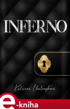 Inferno - Kateřina Chaloupková e-kniha