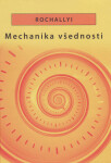 Mechanika všednosti - Radoslav Rochallyi