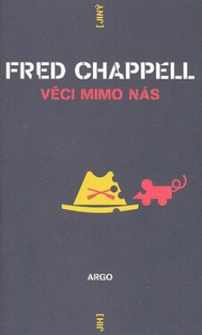 Věci mimo nás (poškozená) - Fred Chappell
