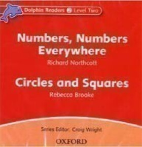 Dolphin Readers 2 Numbers, Numbers Everywhere / Circles and Squares Audio CD - Richard Northcott