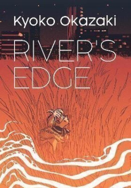 River´s Edge - Kyoko Okazaki