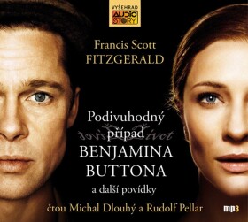 Podivuhodný příběh Benjamina Buttona další povídky (audiokniha) Francis Scott Fitzgerald