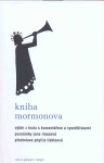 Kniha Mormonova - Jana Riesová, Phyllis Tickleová