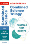 AQA GCSE Science Revision - 9-1 Combined Science Higher Practice Test Papers - Collins GCSE