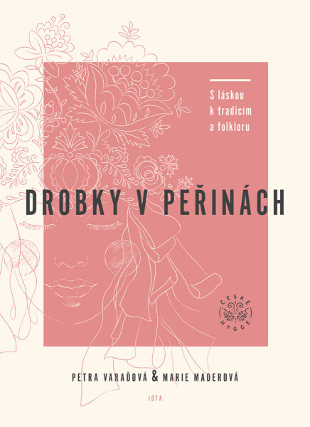 Drobky v peřinách - Marie Maderová, Petra Varaďová