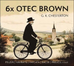 6x Otec Brown (audiokniha) - Gilbert Keith Chesterton