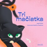 Tri mačiatka - Jozef Kollár