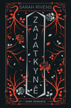 Zajatkyně: Díl druhý - Sarah Rivens