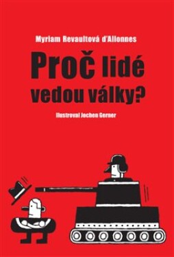 Proč lidé vedou války? Myriam D'Allonnes