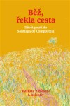 Běž, řekla cesta kolektiv