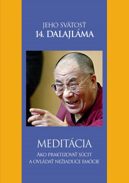 Meditácia - Jeho svatost Dalajlama XIV.