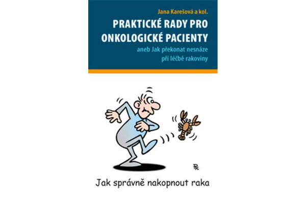 Praktické rady pro onkologické pacienty - Kolektiv