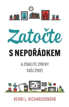 Zatočte s nepořádkem - Kerri Richardsonová