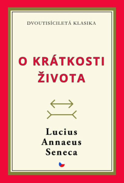 O krátkosti života - Lucius Annaeus Seneca