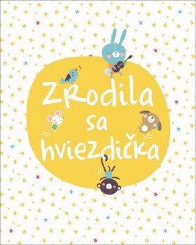 Zrodila sa hviezdička (slovensky)