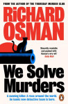 We Solve Murders - Richard Osman