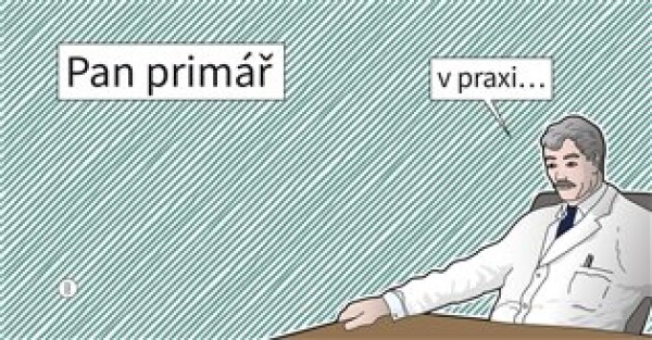 Pan Primář praxi